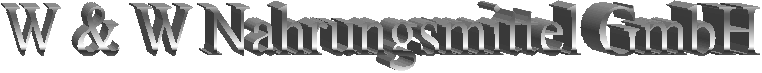 W & W Nahrungsmittel GmbH